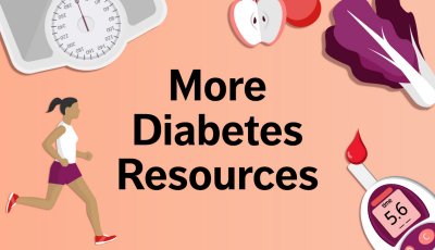 more diabetes resources